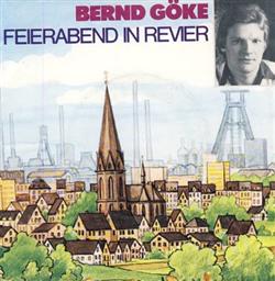télécharger l'album Bernd Göke - Feierabend In Revier