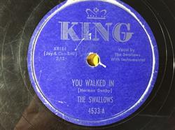 The Swallows - You Walked In I Only Have Eyes For You