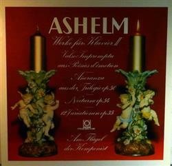 écouter en ligne Ashelm - Werke Für Klavier II
