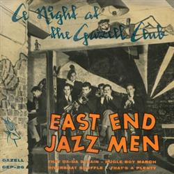 last ned album East End Jazz Men - A Night At The Gazell Club