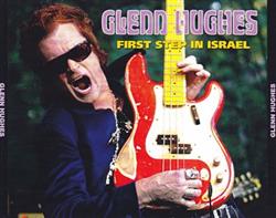 last ned album Glenn Hughes - First Step In Israel