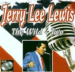 télécharger l'album Jerry Lee Lewis - The Wild Two