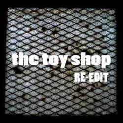 last ned album The Toy Shop - Re Edit
