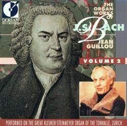 J S Bach Jean Guillou - The Organ Works Of J S Bach Volume 2