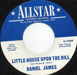 écouter en ligne Daniel James - Little House Upon The Hill