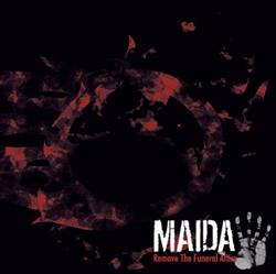 descargar álbum Maida - Remove The Funeral Attire