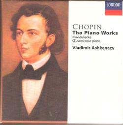 online luisteren Chopin, Vladimir Ashkenazy - The Piano Works Klavierwerke Oeuvres Pour Piano