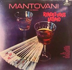 Mantovani Y Su Orquesta - Rendez Vous Latino