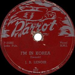 télécharger l'album J B Lenoir - Im In Korea Tax Paying Blues