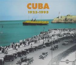 lytte på nettet Various - Cuba 1923 1995