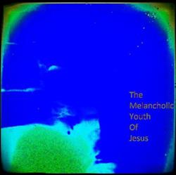 Download The Melancholic Youth Of Jesus - Gloominati