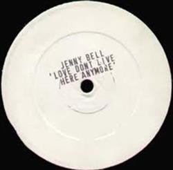 Jenny Belle - Love Dont Live Here Anymore
