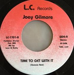 online anhören Joey Gilmore - Time To Get With It