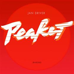 descargar álbum Jan Driver - Peaker