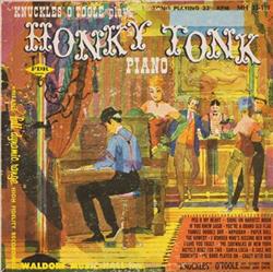 Download Knuckles O'Toole And His Honky Tonk Piano & Orch - Knuckles OToole Plays Honky Tonk Piano