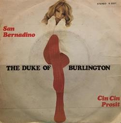 descargar álbum The Duke Of Burlington - San Bernardino Cin Cin Prosit