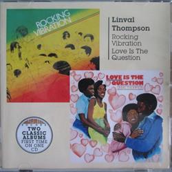 télécharger l'album Linval Thompson - Rocking Vibration Love Is The Question