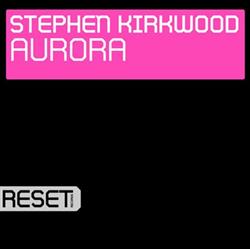 last ned album Stephen Kirkwood - Aurora