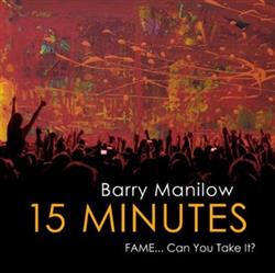 télécharger l'album Barry Manilow - 15 Minutes