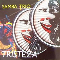 ouvir online Samba Trio - Tristeza