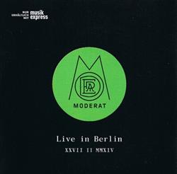Moderat - Live In Berlin XXVII II MMXIV