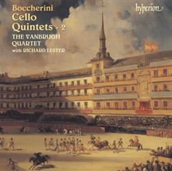 online anhören Boccherini The Vanbrugh Quartet With Richard Lester - Cello Quintets 2