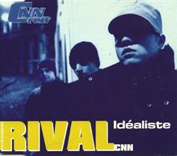 last ned album Rival CNN - Idéaliste