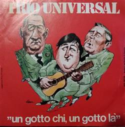 lyssna på nätet Trio Universal - Un Gotto Chi Un Gotto Là