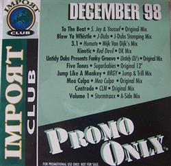 lytte på nettet Various - Promo Only Import Club December 1998