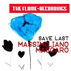 Massimiliano Mascaro - Save Last