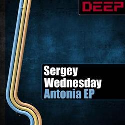 lataa albumi Sergey Wednesday - Antonia EP