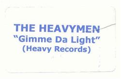 télécharger l'album The Heavymen - Gimme Da Light