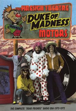 Download The Firesign Theatre - Duke Of Madness Motors The Complete Dear Friends Radio Era 1970 1972