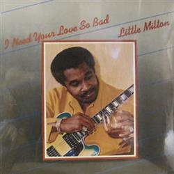 Download Little Milton - I Need Your Love So Bad