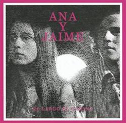 Download Ana Y Jaime - Es Largo El Camino