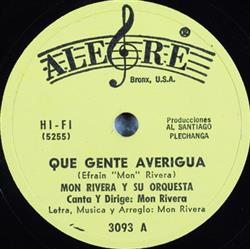 Album herunterladen Mon Rivera Y Su Orquesta - Que Gente Averigua En Casa De Pepe