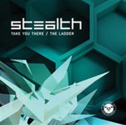 Download Stealth - Take You There The Ladder