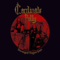 télécharger l'album Cardinals Folly - Deranged Pagan Sons