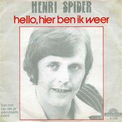 lataa albumi Henri Spider - Hello Hier Ben Ik Weer