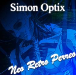 online anhören Simon Optix - Neo Retro Perreo