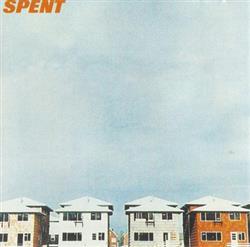 Spent - Songs Of Drinking And Rebellion