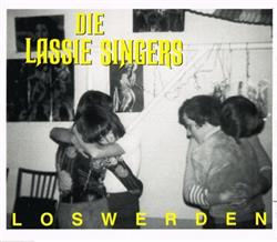 escuchar en línea Die Lassie Singers - Loswerden