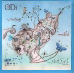 lataa albumi Odi - Something Beautiful
