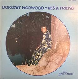 ladda ner album Dorothy Norwood - Hes A Friend