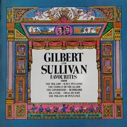 ladda ner album Gilbert And Sullivan, Gilbert And Sullivan Festival Chorus And Orchestra - Gilbert And Sullivan Favourites
