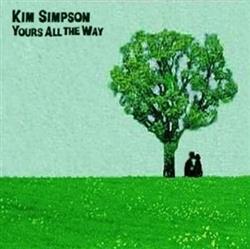 ladda ner album Kim Simpson - Yours All the Way
