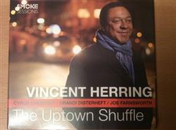 online luisteren Vincent Herring - The Uptown Shuffle