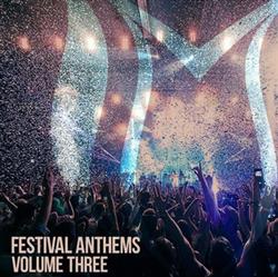 lataa albumi Various - Festival Anthems Volume Three
