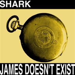 James Doesn't Exist - Shark
