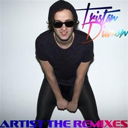 Tristan Diamon - Artist The Remixes